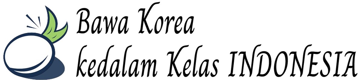 Bawa Korea ke kelas Indonesia